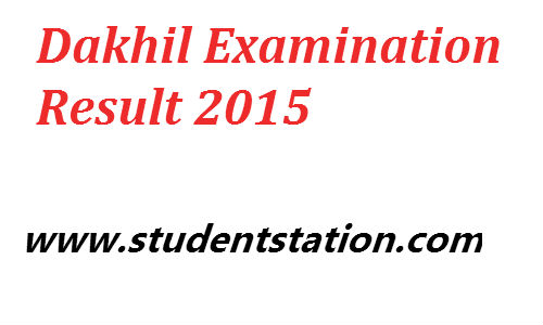 Dakhil Examination Result 2015 